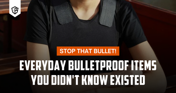 Stop That Bullet! Everyday Bulletproof Items You Didn't Know Existed