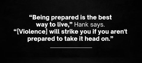 Quote from Hank Shetlar about violence and being prepared