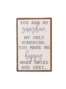 You are my Sunshine Reclaimed Wood Sign