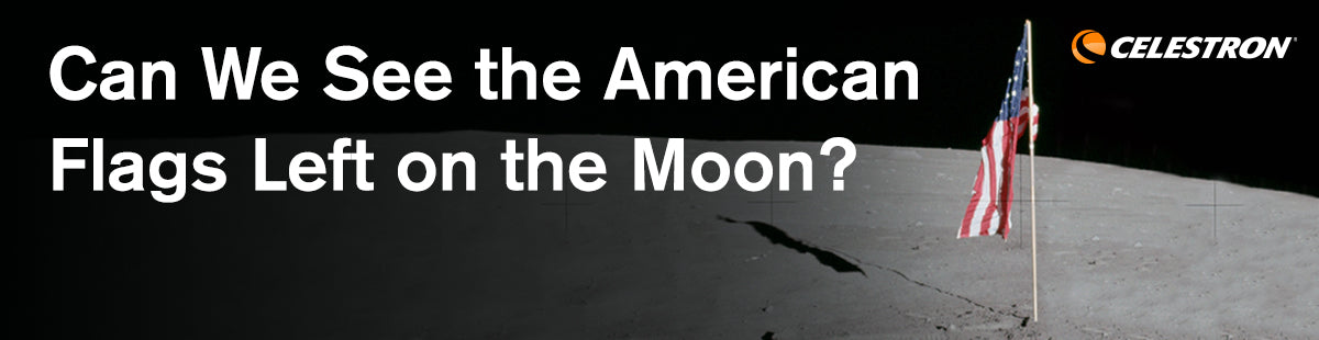 Can We See the American Flags Left on the Moon by the Apollo Astronaut