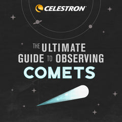 The Ultimate Guide to Observing Comets