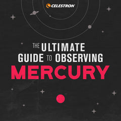 The Ultimate Guide to Observing the Mercury