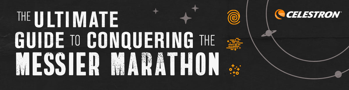 Ultimate Guide to Conquering the Messier Marathon