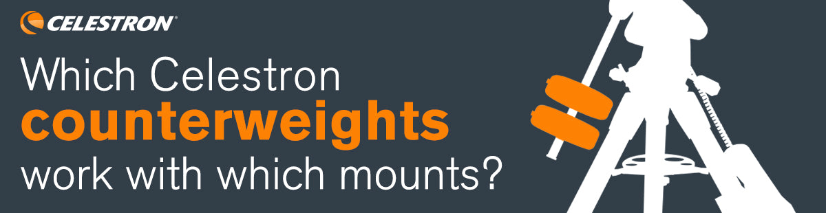 Which Celestron counterweights work with which mounts?