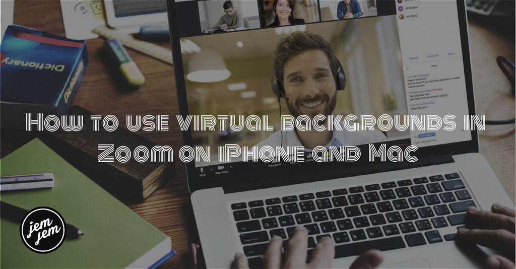 How to change your Zoom virtual background - jemjem – JemJem