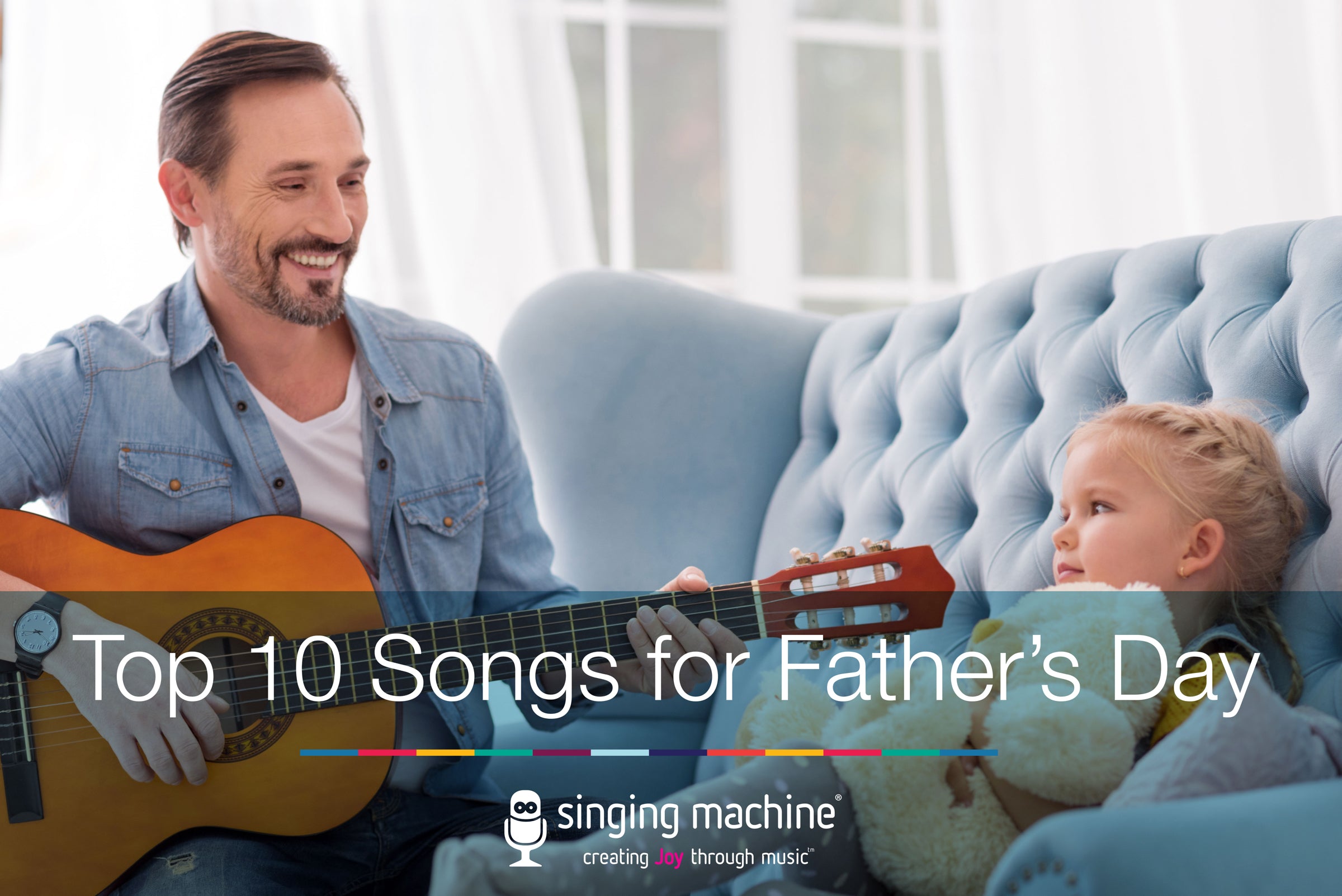 Download A List Of Top 10 Songs For Father S Day Singing Machine