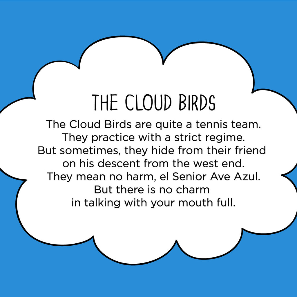 The Cloud Birds. The MoMeMans® by Monica Escobar Allen. The talking with your mouth full rule goes beyond the dinner table.