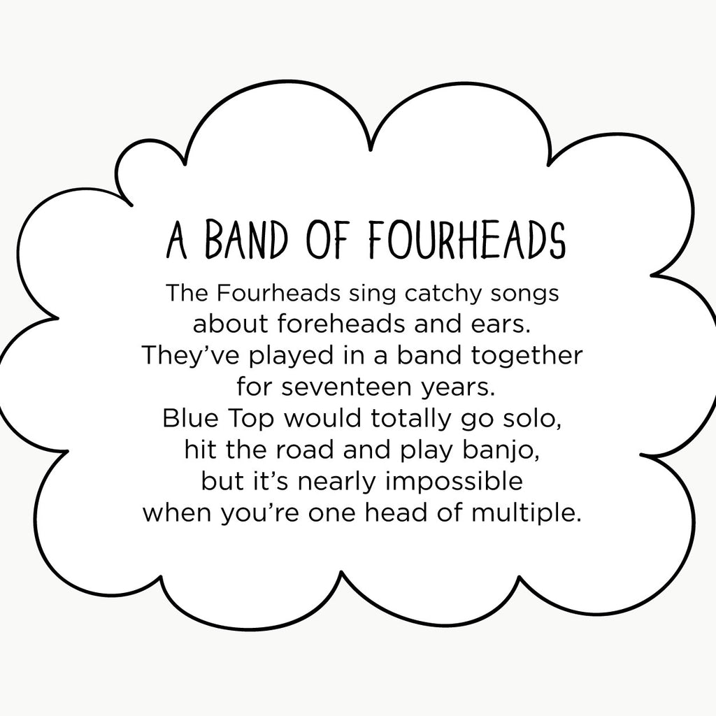 A Band of Fourheads. The MoMeMans® by Monica Escobar Allen. Everyone has something important to bring in any band or team.