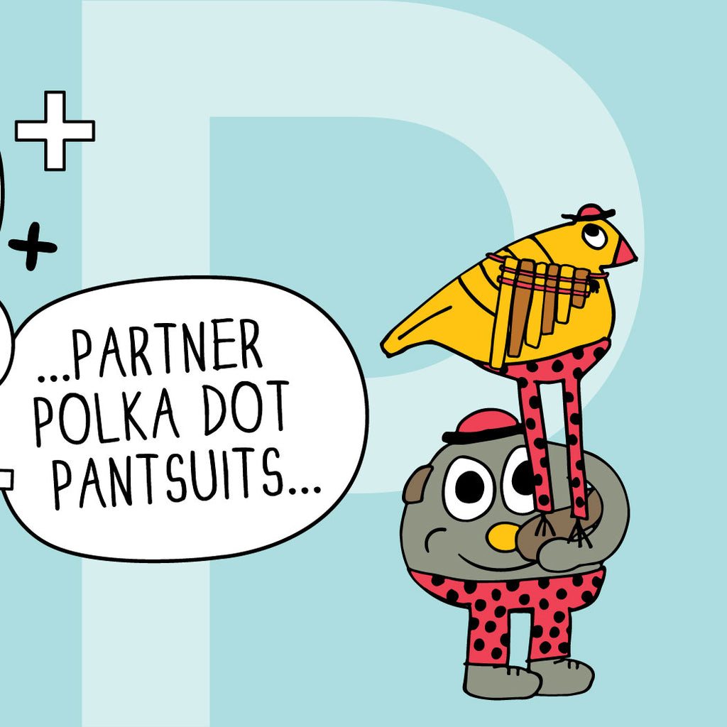 “…partner polka-dot pantsuits…” ZYX Project: Letter P, Pete + Pete by Monica Escobar Allen