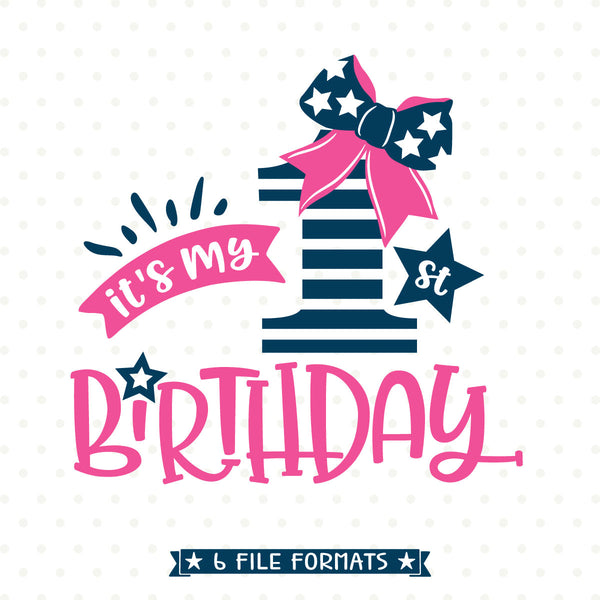 Download 1st Birthday SVG - First Birthday SVG Design - Birthday ...