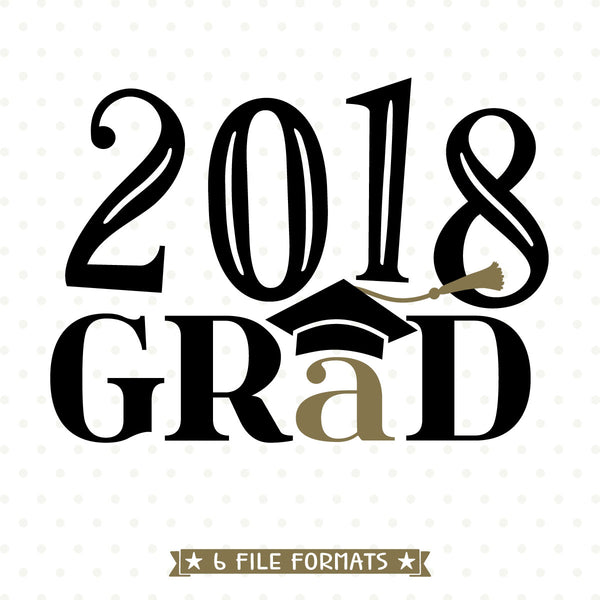 Download 2018 Grad SVG - Graduation SVG - 2018 Graduation shirt ...