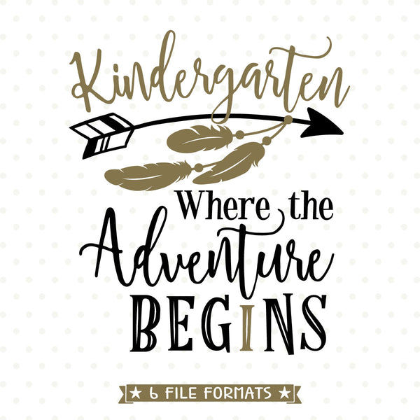 Download 1st Day of Kindergarten SVG - Adventure Begins SVG file ...