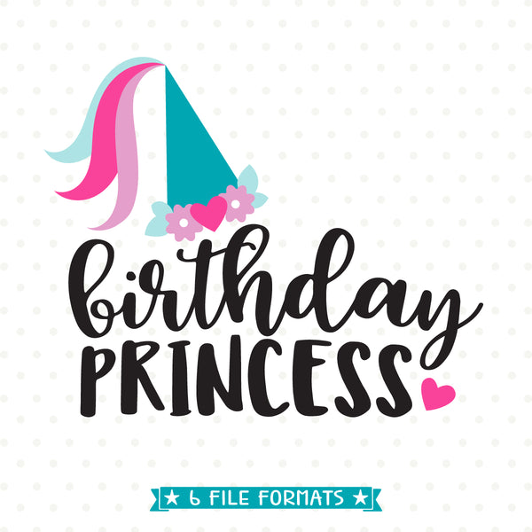 Birthday Princess SVG - Princess Birthday cut file ...