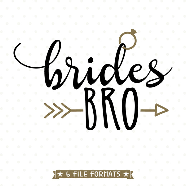 Download Brides Bro SVG - Brother of the Bride Bridal Party Shirt ...