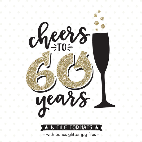 Cheers to 60  Years  SVG file Queen  SVG Bee