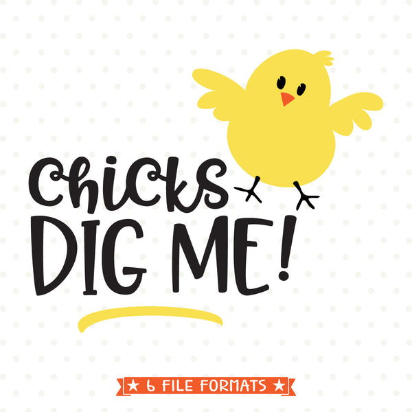 Download Chicks Dig Me SVG - Easter SVG - Boys Easter Shirt Iron on ...