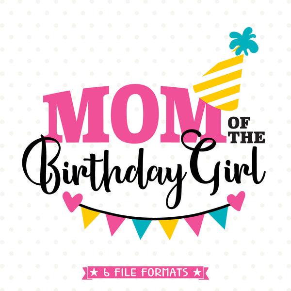 Free Free 203 Mommy Of The Birthday Princess Svg SVG PNG EPS DXF File