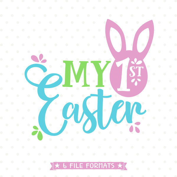 Download 1st Easter SVG - Easter Shirt SVG - Easter SVG cut file ...