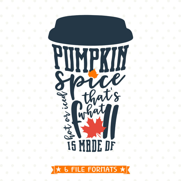 Download Pumpkin Spice SVG - Fall SVG file - Fall Shirt Iron on ...