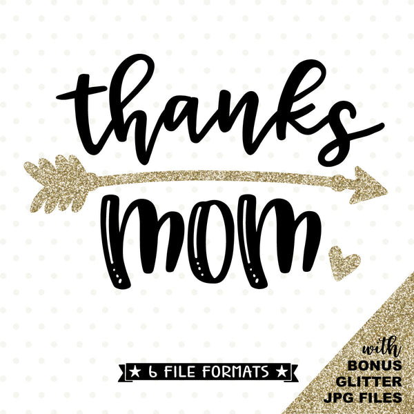 Download Thanks Mom die cut craft file - Mothers Day SVG - Mom ...