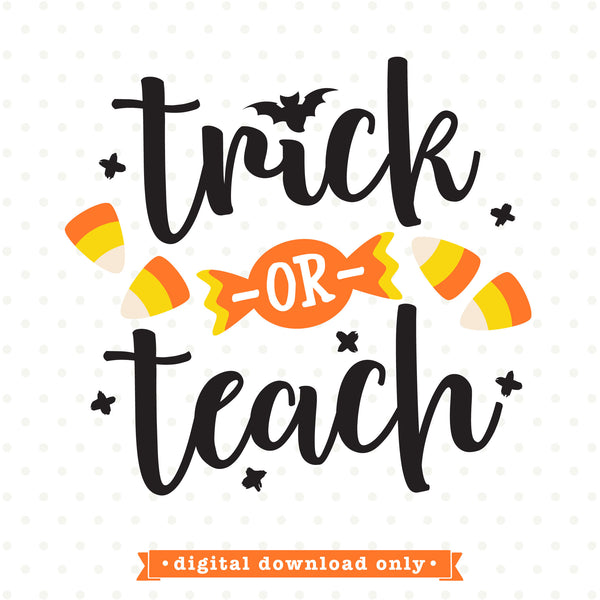 Download Halloween SVG - Halloween shirt SVG for teachers - trick ...