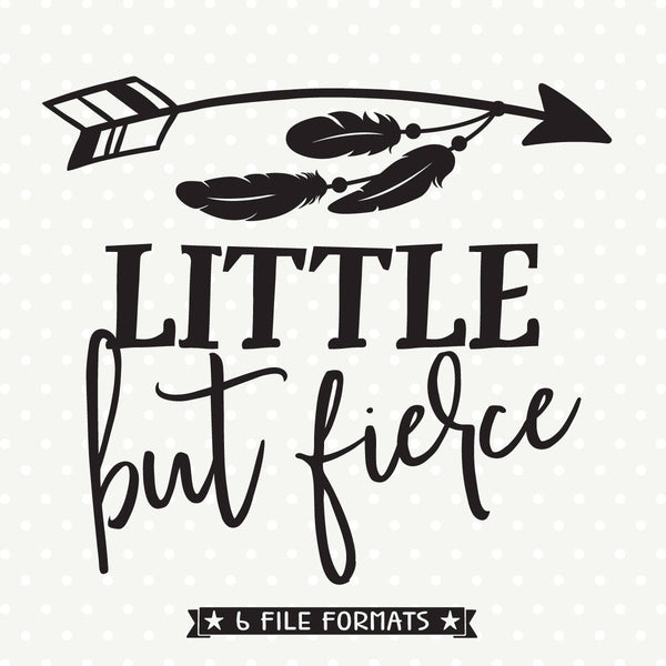 Download Little But Fierce SVG file - Girls Shirt SVG - Girls Iron ...