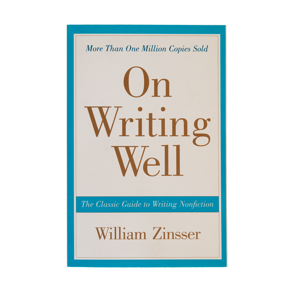 On Writing Well: The classic guide to writing nonfiction