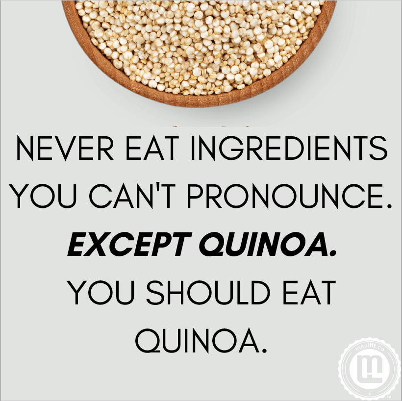 Eat quinoa