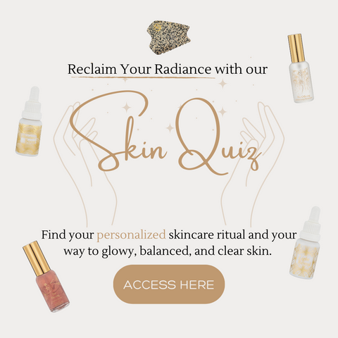 An image which reads "Reclaim your radiance with our Skin Quiz. Find your personalized skincare ritual and your way to glowy, balanced, and clear skin"