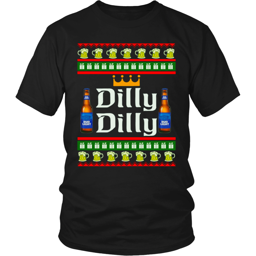 Dilly Dilly Bud Light Ugly Christmas Sweater Dilly Dilly Beer T Shirt Funny Xmas Holidays
