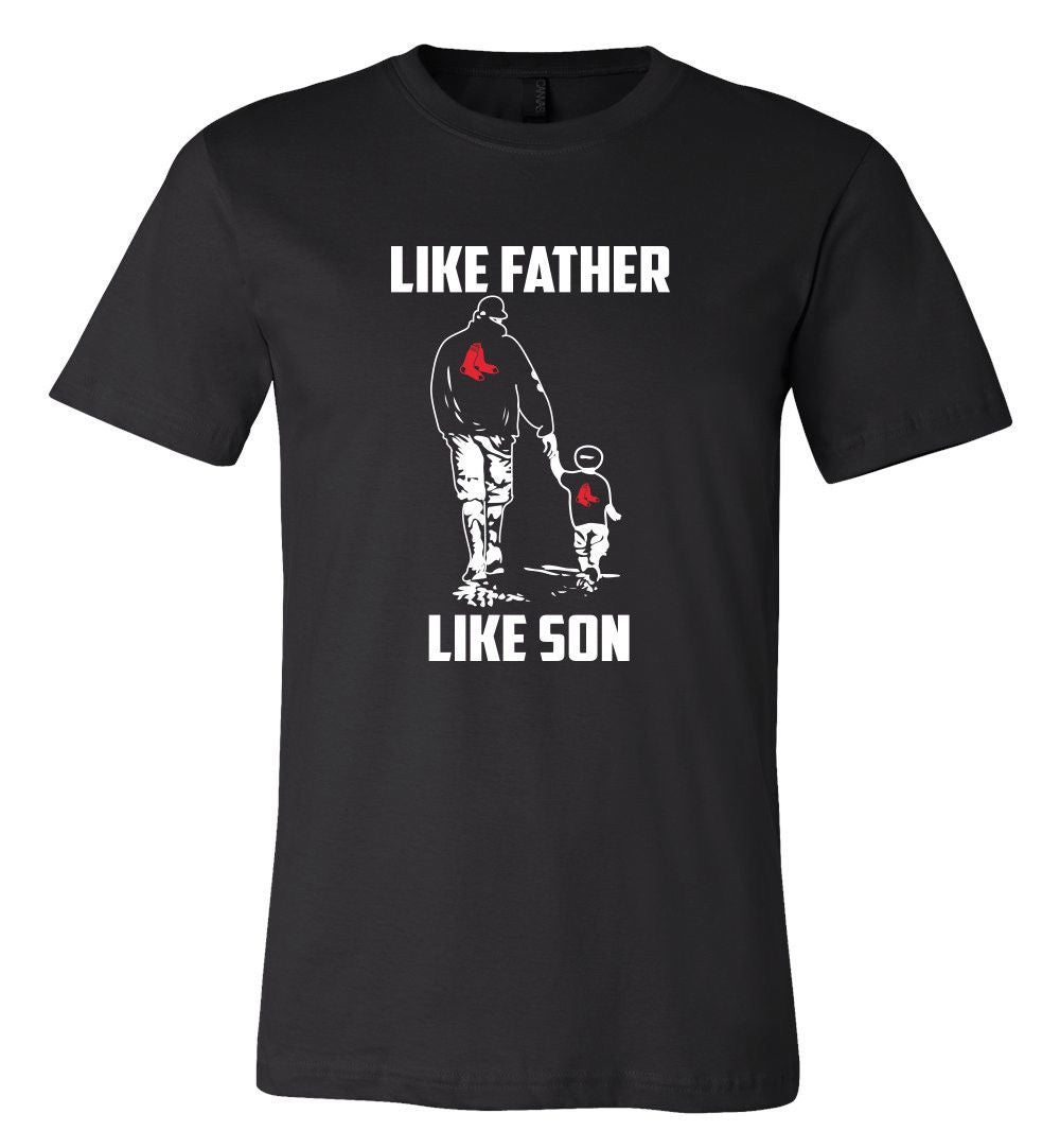 like father like son red sox shirt