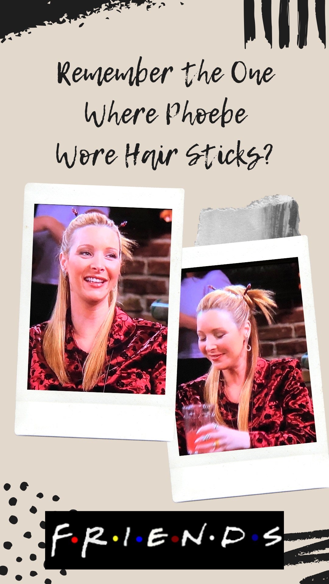 Phoebe Buffet wears Hair Sticks in Friends TV episode