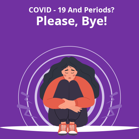 Covid 19 and period poverty access to sanitation and pads in india