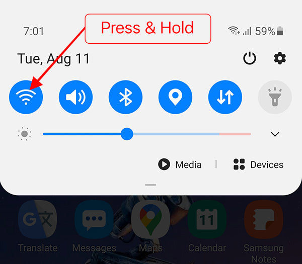 For Android: Press and hold WiFi icon