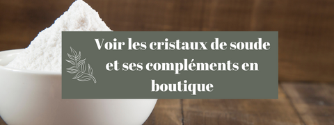 Cristaux de soude : bienfaits, utilisations et précautions d'usage