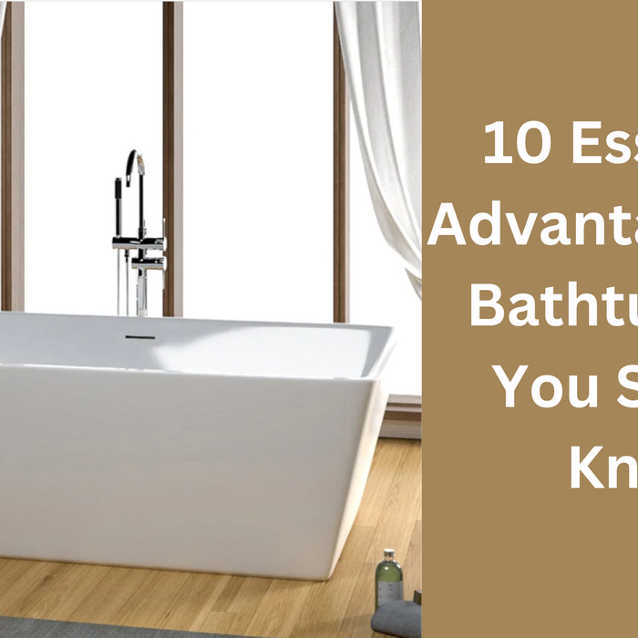 10 Essential Advantages of a Bathtub That You Should Know!