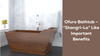 Picture of Ofuro Bathtub – “Shangri-La” Like Important Benefits