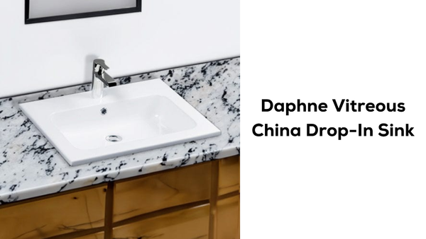 Daphne Vitreous China Drop-In Sink