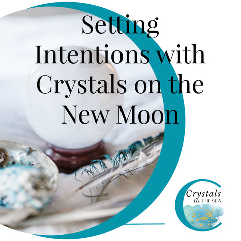 New Moon Crystal Ritual - Crystals by the Sea