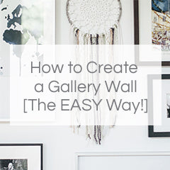 How to Create a Gallery Wall [The EASY Way!]