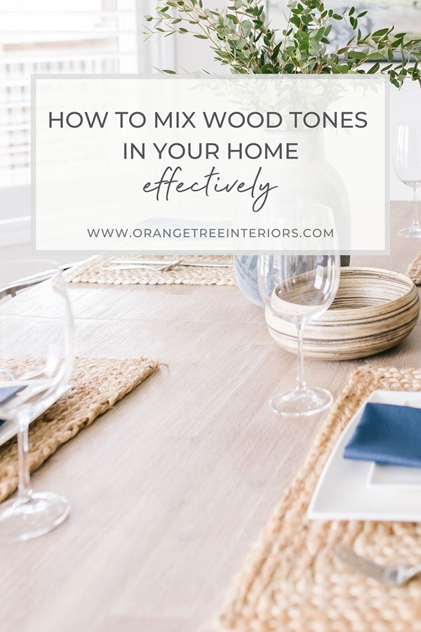 How to Mix Wood Tones in Your Home Effectively 2021