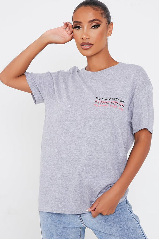 Grey My Heart Says Yes Oversized T-Shirt | T-shirt | I SAW IT FIRST