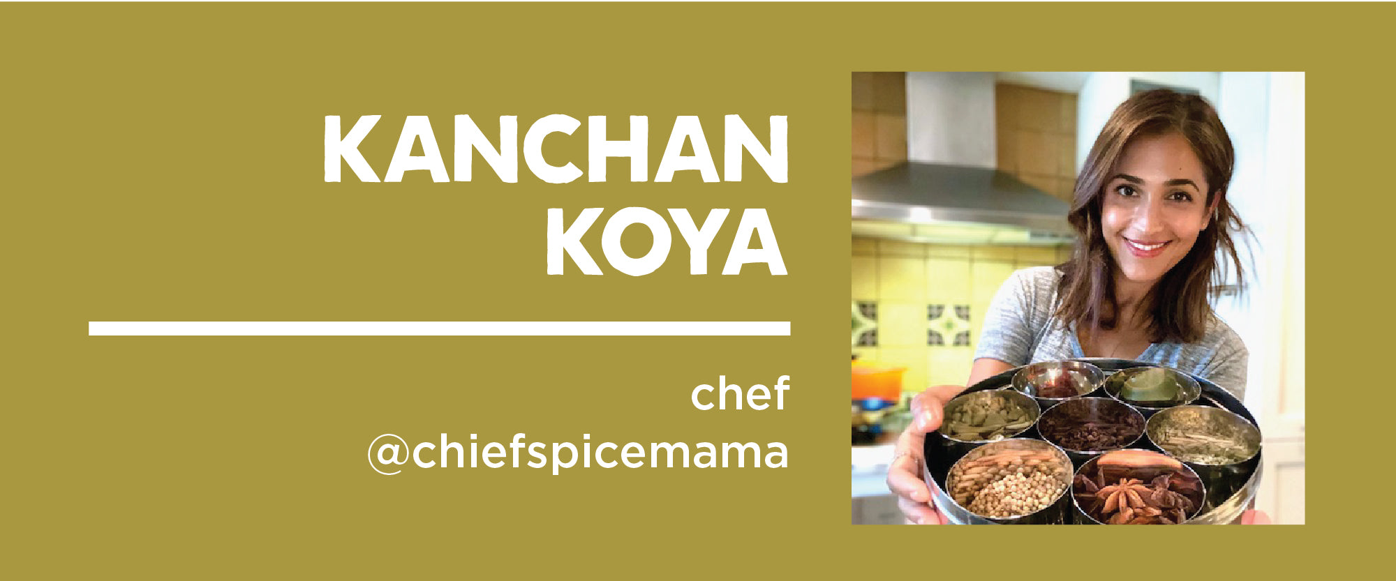 Kanchan Koya @chiefspicemama