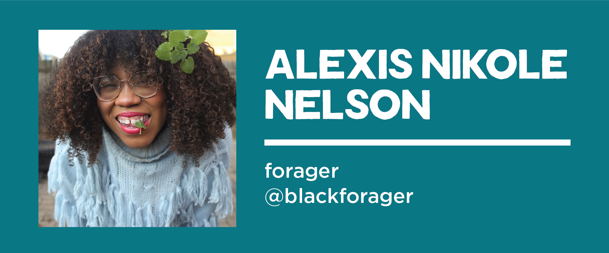 Alexis Nikole Nelson @blackforager