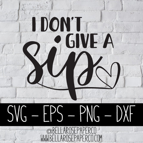 Free Free When I Sip You Sip We Sip Svg 690 SVG PNG EPS DXF File