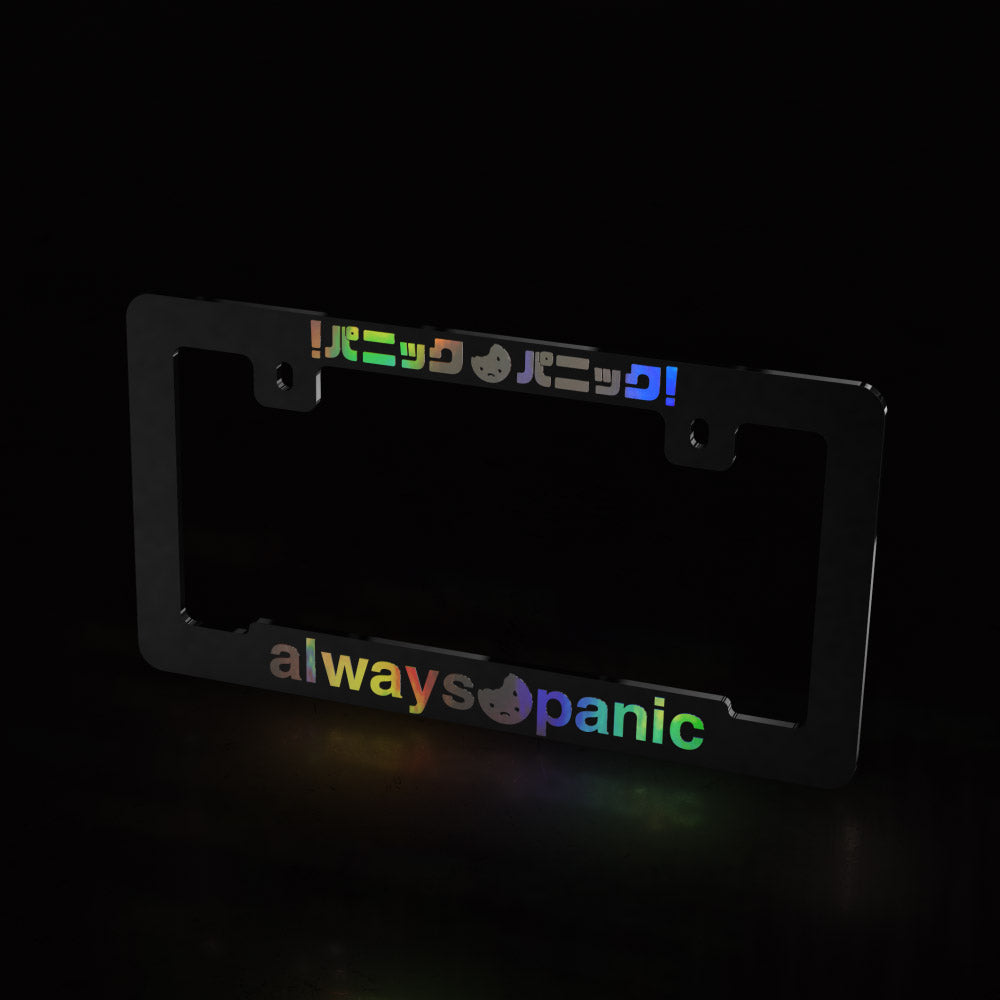 always panic 😦 - license plate frame (black frame/oil slick text)