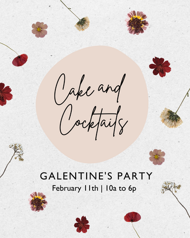 Cake and Cocktails Galentine's Event
