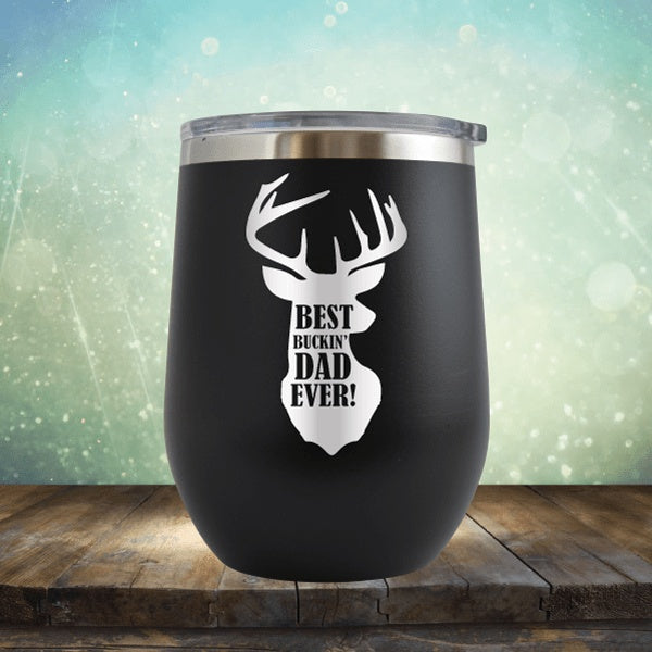 Best Buckin' Dad Ever Engraved YETI Tumbler