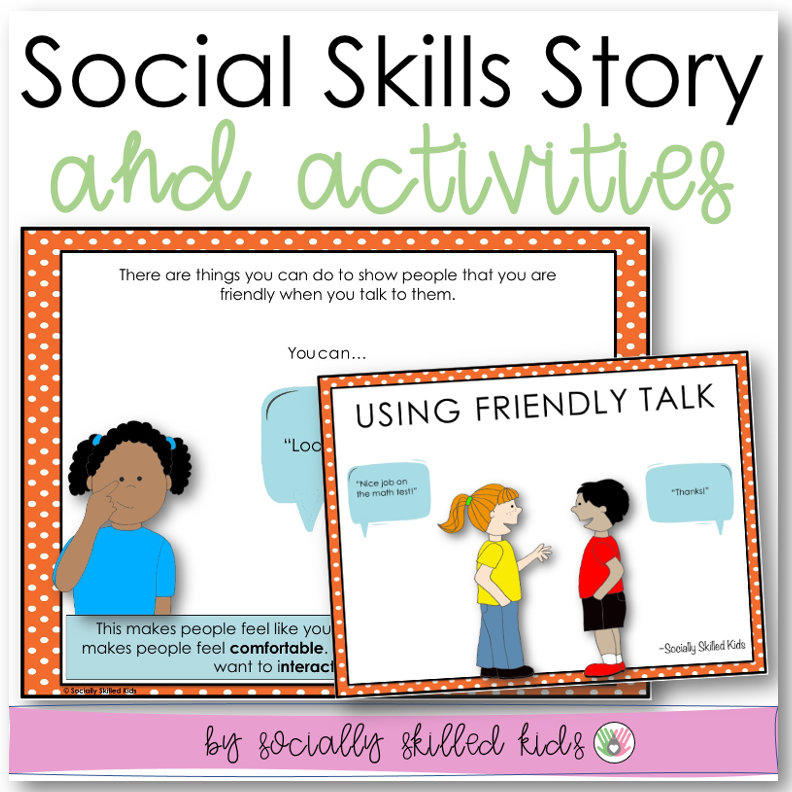 Using Friendly Talk | Social Skills Story and Activities | Distance Le ...