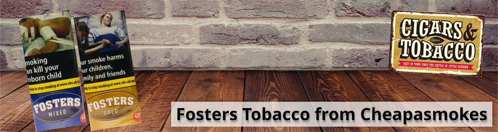 Fosters Tobacco Buy Online UK from Cheapasmokes